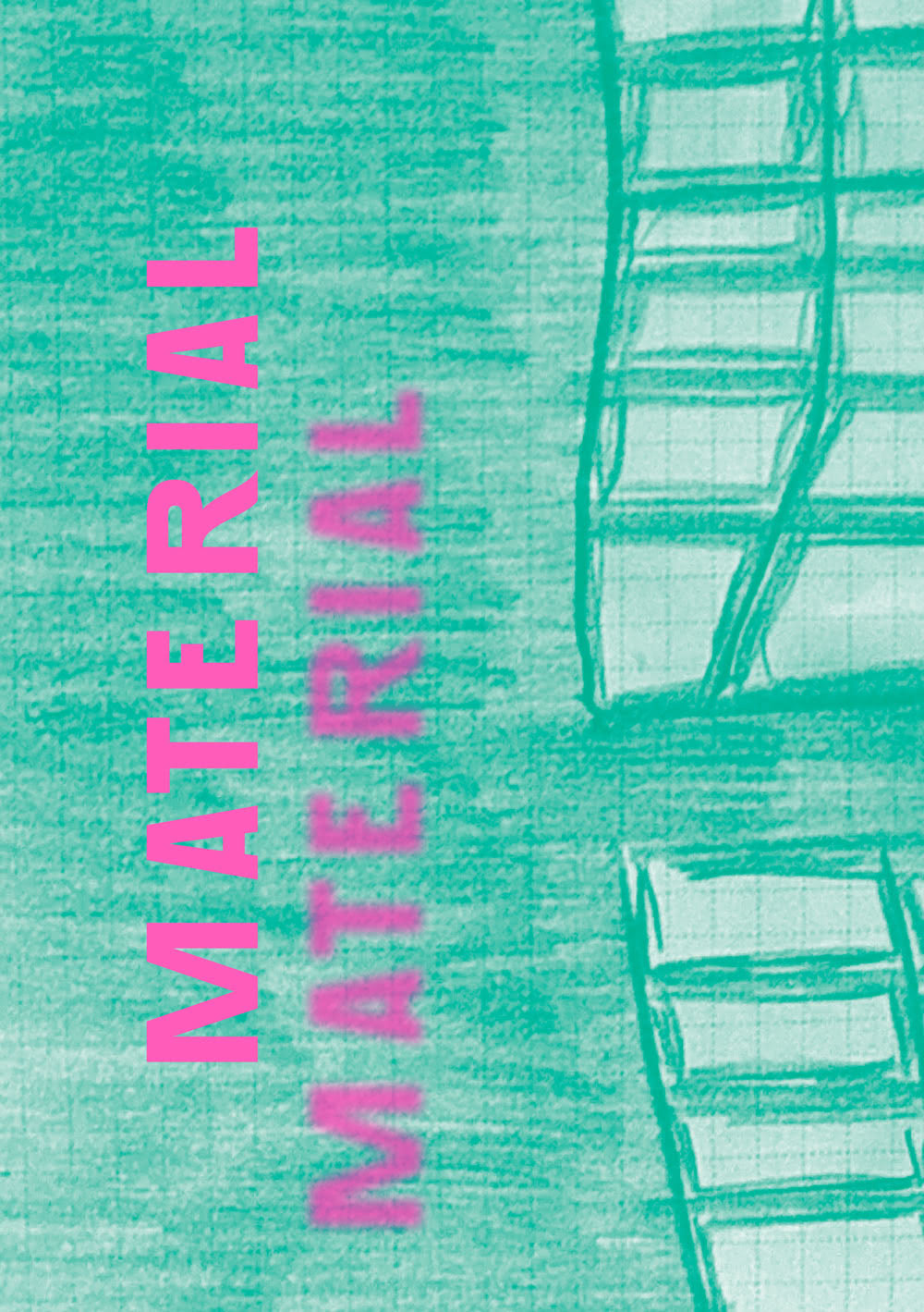 Digital typeset text 'MATERIAL' over a handmade collage composition.